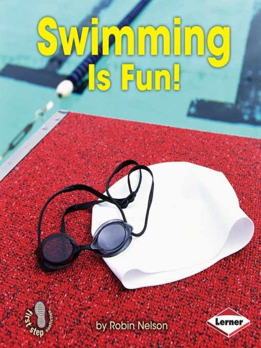 Title details for Swimming Is Fun! by Robin Nelson - Available